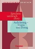 Produkt-Bild: Kursthemen Deutsch, Epochenumbruch 1800: Aufkl&auml;rung - Sturm und Drang