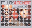 DJ Luck & Mc Neat Presents...