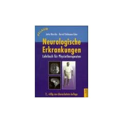 Neurologische Erkrankungen: Lehrbuch f�r Physiotherapeuten