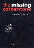 The Missing Cornerstone Reasons Why Couples Choose Natural Family Planning in Their Marriage; ISBN: 096516019X; by: <b>S. Joseph Tham</b>