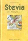 Stevia. Das Rezeptbuch