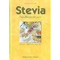 Stevia. Das Rezeptbuch