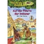 Das magische Baumhaus (Bd. 16): Auf der Fährte der Indianer (Gebundene Ausgabe)