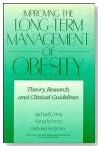 Improving the Long-Term Management of Obesity: Theory, Research, and Clinical Guidelines