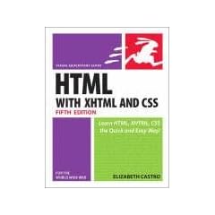 HTML for the World Wide Web with XHTML and CSS: Visual Quickstart Guide
