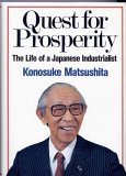 img - for Quest for Prosperity: The Life of a Japanese Industrialist book / textbook / text book