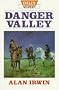Danger Valley (Linford Western Library)