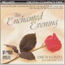 Click here to buy An Enchanted Evening by  Richard Rodgers, Erich Kunzel, and Rochester Pops .