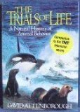 The Trials of Life : A Natural History of Animal Behavior
