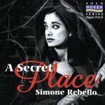 A Secret Place by Isaac Albeniz, David Mancini, Minoru Miki, Bill Molenhof, and Jason Rebello