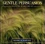 Gentle Persuasion: Nature's Retreat