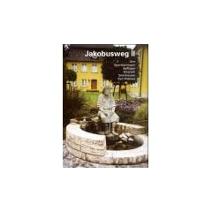 Jakobusweg, Bd.2, Ulm, Oberdischingen, �pfingen, Biberach, Steinhausen, Bad Waldsee: BD II