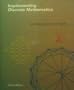 Implementing Discrete Mathematics: Combinatorics and Graph Theory With Mathematica