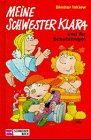 Meine Schwester Klara, Neue Rechtschreibung, Bd.5, Meine Schwester Klara und ihr Schutzengel - Dimiter Inkiow