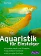Aquaristik f�r Einsteiger