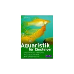 Aquaristik f�r Einsteiger