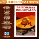 30 Exitos: Rancheras Immortales