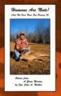 Humans Are Nuts!: And We Sure Have Fun Proving It (Stories from a Game Warden)