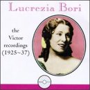 Lucrezia Bori: The Victor Recordings (1925-37)