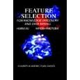 Feature Selection for Knowledge Discovery and Data Mining (The Springer International...