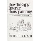 How to Enjoy Interior Housepainting: A Primer to Get You Rolling