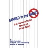 Banned in the Bronx: The Yankee Hater Memoirs 1953-2005