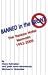 Banned in the Bronx: The Yankee Hater Memoirs 1953-2005