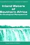 Inland Waters of Southern Africa: an Ecological Perspective (Monographiae Biologicae)