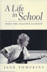 A Life in School: What the Teacher Learned