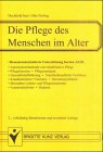 Die Pflege des Menschen im Alter.