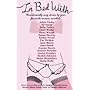 In Bed with...: Jessica Adams, Imogen Edwards-Jones, Maggie Alderson, Kathy Lette