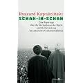 Schah-in-schah: Eine Reportage �ber die Mechanismen der Macht und des Fundamentalismus