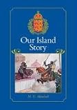 Our Island Story: A History of Britain for Boys and Girls, from the Romans to Queen Victoria