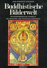 Buddhistische Bilderwelt: Ein ikonographisches Handbuch des Mahayana- und Tantrayana-Buddhismus - Hans Wolfgang Schumann