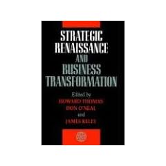 Strategic Renaissance and Business Transformation