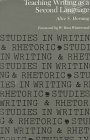 Teaching Writing as a Second Language (Studies in Writing and Rhetoric)
