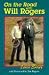 Books : On the Road With Will Rogers