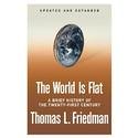 The World Is Flat: A Brief History of the Twenty-first Century (Hardcover)