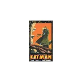 Eat-Man: The Lure of the Grave [VHS]