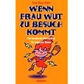 Wenn Frau Wut zu Besuch kommt: Therapeutische Geschichten f�r impulsive Kinder