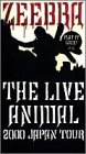 LIVE ANIMAL 2000 JAPAN TOUR VIDEO [VHS] LIVE ANIMAL 2000 JAPAN TOUR VIDEO