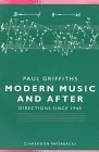 Modern Music and After: Directions Since 1945 (Clarendon Paperbacks)