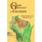 Roadside Geology of Wisconsin (Roadside Geology Series) (Roadside Geology Series) by  Robert H., Jr. Dott and John W. Attig