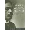 Japan's Modern Prophet: Uchimura Kanzo, 1861-1930 (Asian Religions and Society)