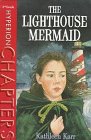 Lighthouse Mermaid (Hyperion Chapters)