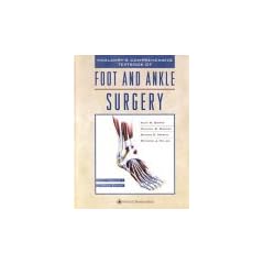McGlamry's Comprehensive Textbook of Foot and Ankle Surgery