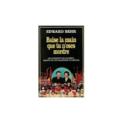 Baise la main que tu n'oses mordre