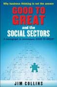 "Good to Great" and the Social Sectors: A Monograph to Accompany "Good to Great"