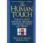 The Human Touch: Today's Most Unusual Program for Productivity and Profit