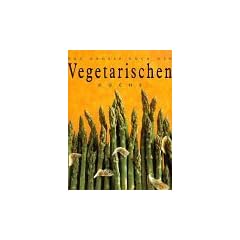 Das gro�e Buch der Vegetarischen K�che